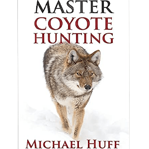 Master Coyote Hunting Book